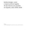 Epidemiología, coste y repercusiones legales de las úlceras por presión en España, años 2005-2006