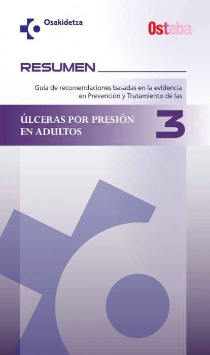 Resumen. Guía de recomendaciones basadas en la evidencia en Prevención y Tratamiento de las ÚLCERAS POR PRESIÓN EN ADULTOS
