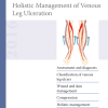 Holistic Management of Venous Leg Ulceration