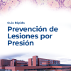 Guía Rápida Prevención de Lesiones por Presión.