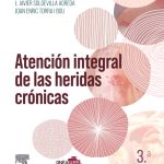 Atención Integral de las Heridas Crónicas - 3ª Edición