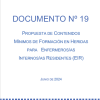 DOCUMENTO Nº 19 PROPUESTA DE CONTENIDOS MÍNIMOS DE FORMACIÓN EN HERIDAS PARA ENFERMEROS/AS INTERNOS/AS RESIDENTES (EIR)