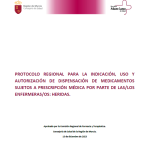 PROTOCOLO REGIONAL PARA LA INDICACIÓN, USO Y AUTORIZACIÓN DE DISPENSACIÓN DE MEDICAMENTOS SUJETOS A PRESCRIPCIÓN MÉDICA POR PARTE DE LAS/LOS ENFERMERAS/OS: HERIDAS.