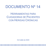 DOCUMENTO Nº 14 HERRAMIENTAS PARA CUIDADORAS DE PACIENTES CON HERIDAS CRÓNICAS