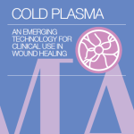 COLD PLASMA. an emerging technology for clinical use in wound healing