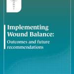 Implementing Wound Balance:Outcomes and future recommendations